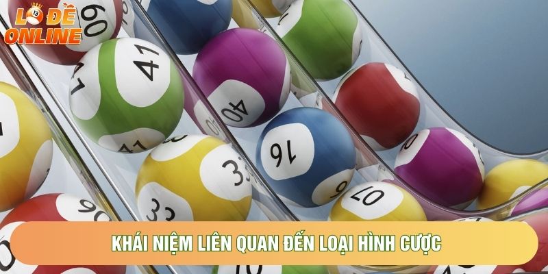 Khái niệm liên quan đến loại hình cược