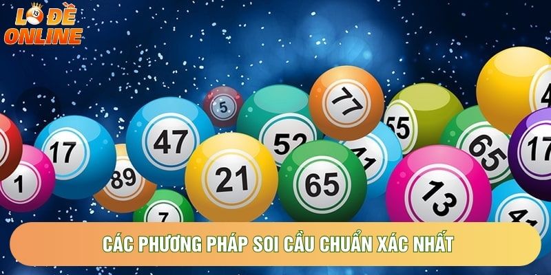 Các phương pháp soi cầu chuẩn xác nhất Các phương pháp soi cầu chuẩn xác nhất