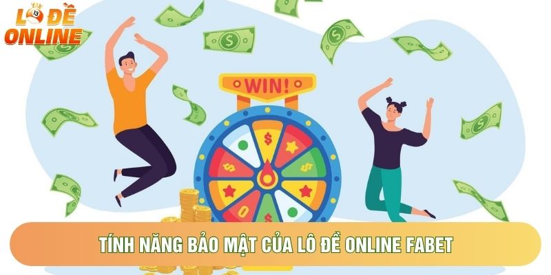 Tính năng bảo mật của lô đề online fabet Tính năng bảo mật của lô đề online fabet